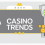 Trends in gambling business development in 2020